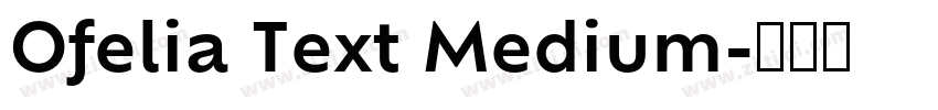 Ofelia Text Medium字体转换
